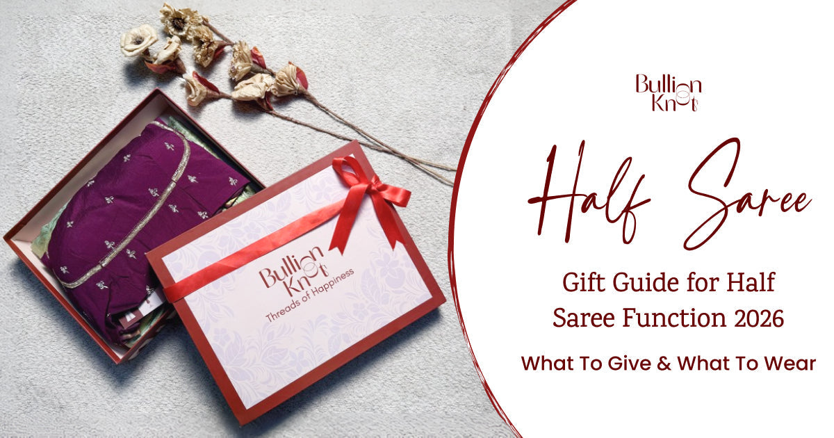 Half Saree Gift Guide for Half Saree Function 2026