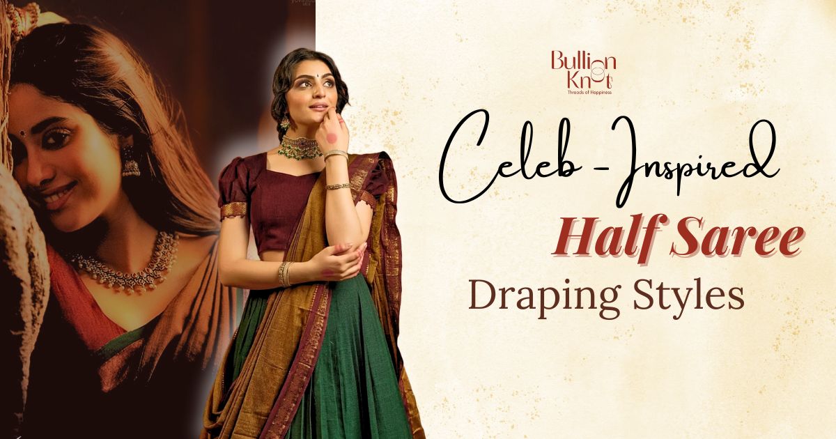 modern half saree draping styles by Bullion Knot