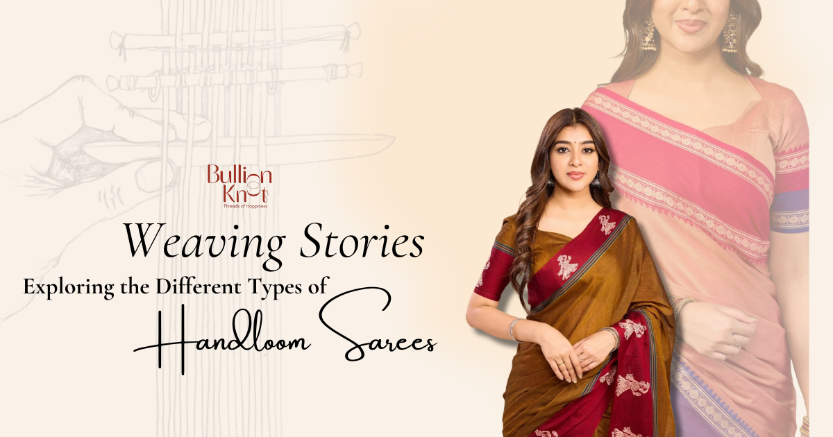 Different Types of Handloom Sarees Weaving In India