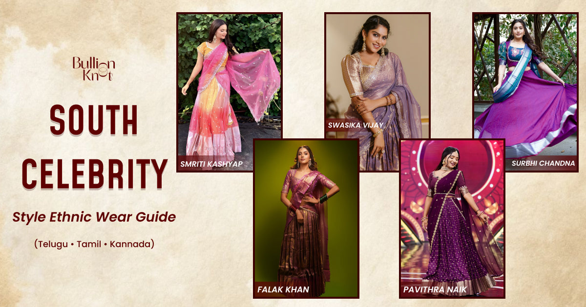South Celebrity Style Ethnic Wear Guide - Bullion Knot