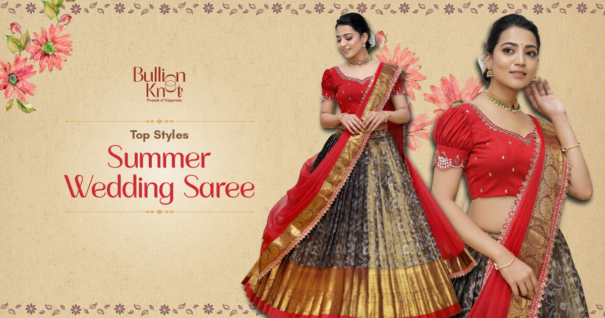 Style Your Summer Wedding Saree With Bullion Knot