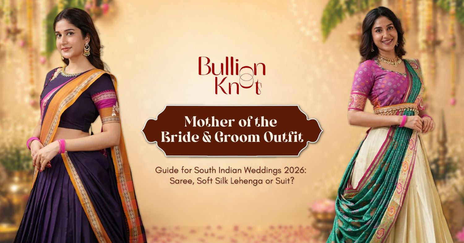 Mother of the Bride & Groom Outfit Guide for South Indian Weddings 2026