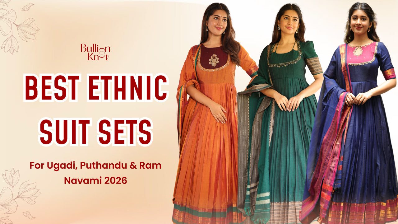 Best Ethnic Suit Sets for Ugadi, Puthandu and Ram Navami 2026