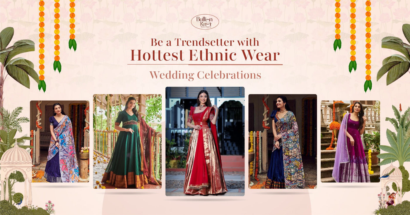Get Summer Ethnic Wear for Wedding Celebrations At 50% Sale