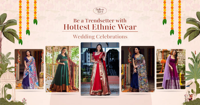 Get Summer Ethnic Wear for Wedding Celebrations At 50% Sale