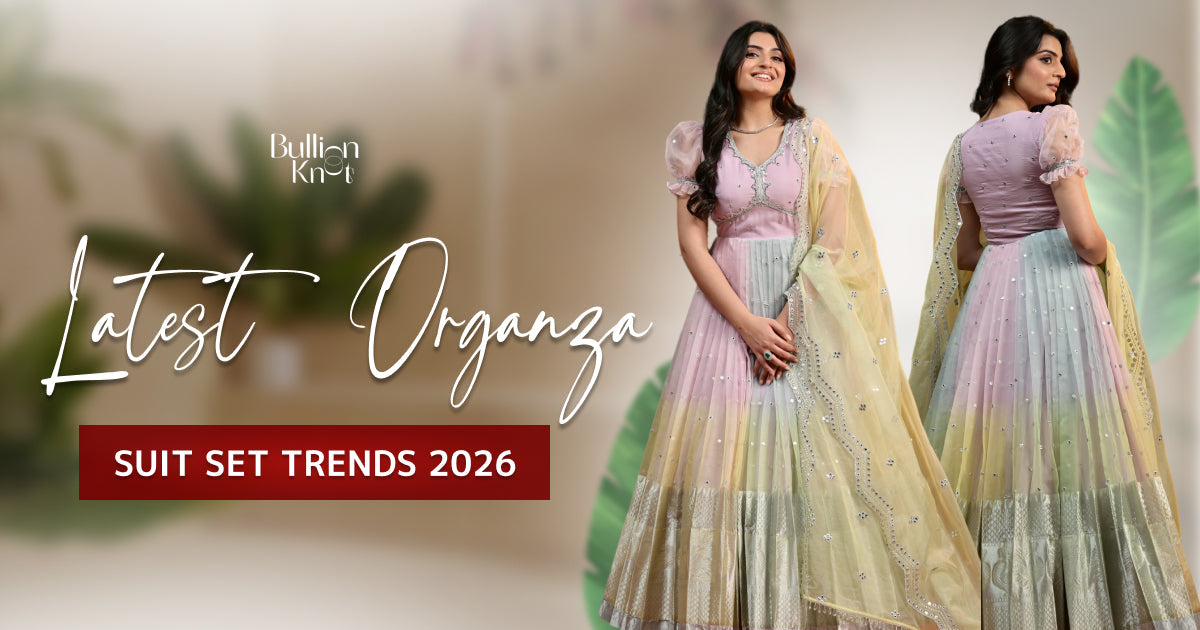 Latest Organza Suit Set Trends 2026 - Bullion Knot